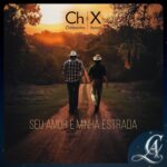 Chitãozinho & Xororó lançam “Seu Amor É Minha Estrada”,destaque na trilha de Coração Acelerado